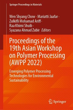 Proceedings of the 19th Asian Workshop on Polymer Processing (AWPP 2022) (eBook, PDF)