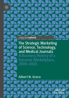 The Strategic Marketing of Science, Technology, and Medical Journals (eBook, PDF) - Greco, Albert N.