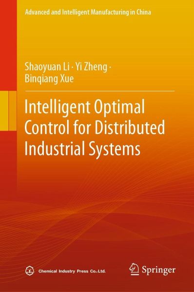 Intelligent Optimal Control for Distributed Industrial Systems (eBook, PDF) Intelligent Optimal Control for Distributed Industrial Systems (eBook, PDF)