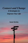Connect and Change (Self-help Books) (eBook, ePUB)