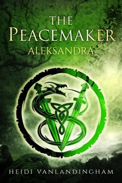 The Peacemaker: Aleksandra (Flight of the Night Witches, #2) (eBook, ePUB) - Vanlandingham, Heidi