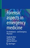 Forensic aspects in emergency medicine (eBook, PDF)