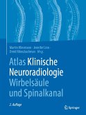 Atlas Klinische Neuroradiologie Wirbelsäule und Spinalkanal (eBook, PDF)
