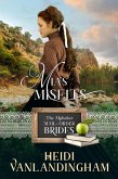 Mia's Misfits (Alphabet Mail-Order Brides (13) & Western Trails (4)) (eBook, ePUB)