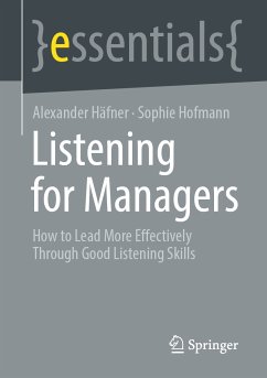 Listening for Managers (eBook, PDF) - Häfner, Alexander; Hofmann, Sophie