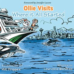 Ollie Visits Where it All Started (Ollie Otter Adventure Series, #3) (eBook, ePUB) - Blundred, Lawrence