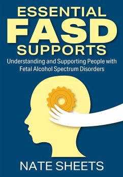 Essential FASD Supports (eBook, ePUB) - Sheets, Nate