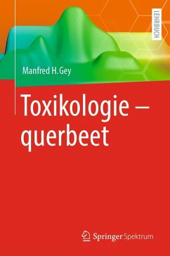 Toxikologie - querbeet (eBook, PDF) - Gey, Manfred H.