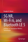5G NR, Wi-Fi 6, and Bluetooth LE 5 (eBook, PDF)