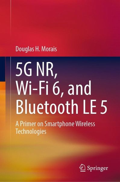 5G NR, Wi-Fi 6, and Bluetooth LE 5 (eBook, PDF)