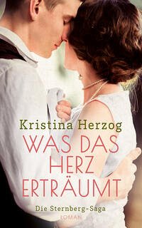 Was das Herz erträumt - Herzog, Kristina