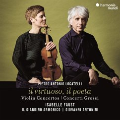 Il Virtuoso,Il Poeta (Violin Concertos & Concerti - Faust,Isabelle/Antonini,Giovanni/Il Giardino Armon