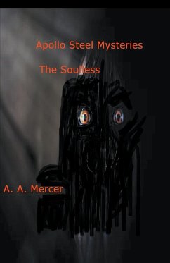 Apollo Steel Mysteries The Soulless - Mercer, A. A.