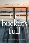 The Bucket's Full