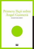 Primera lliçó sobre Àngel Guimerà Primera lliçó sobre Àngel Guimerà