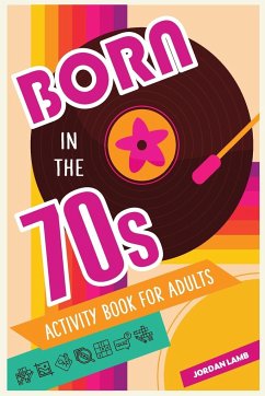 Born in the 70s Activity Book for Adults - Lamb, Jordan