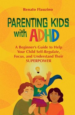 Parenting Kids With ADHD - Flauzino, Renato