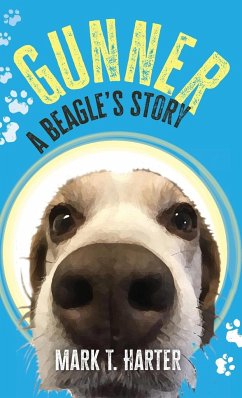 Gunner, a beagle's story - Harter, Mark T