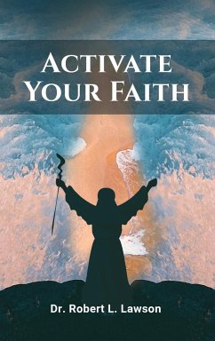 Activate Your Faith - Robert L. Lawson