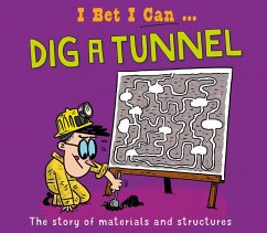 I Bet I Can: Dig a Tunnel - Jackson, Tom