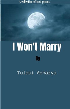 I won't Marry - Acharya, Tulasi