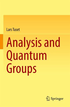 Analysis and Quantum Groups - Tuset, Lars