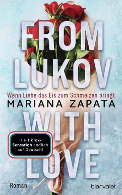 From Lukov with Love - Wenn Liebe das Eis zum Schmelzen bringt - Zapata, Mariana