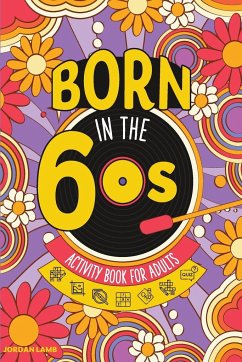 Born in the 60s Activity Book for Adults - Lamb, Jordan