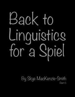 Back to Linguistics for a Spiel, Part 6 - Mackenzie-Smith, Skye