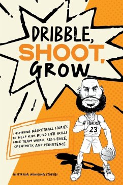 Cover Dribble, Shoot, Grow