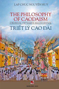 Tri¿t Lý Cao ¿ài / The Phisolophy Of Caodaism (Vietnamese - English) - Nguyen Huy, Lap Chuc