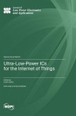 Ultra-Low-Power ICs for the Internet of Things