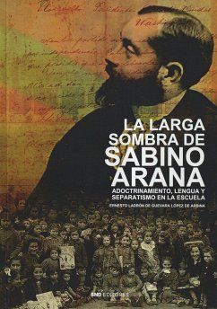 La larga sombra de Sabino Arana