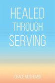 Healed Through Serving