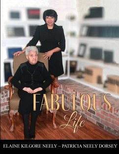 Fabulous Life - Neely-Dorsey, Patricia; Kilgore-Neely, Elaine