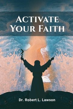 Activate Your Faith - Robert L. Lawson