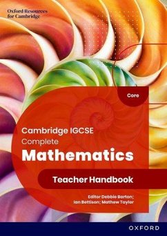 Cambridge IGCSE Complete Mathematics Core: Teacher Handbook Sixth Edition - Barton, Deborah; Bettison, Ian; Taylor, Mathew