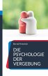 Die Psychologie der Vergebung - Bild 1