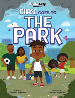 Justbe City Presents Chase Goes To The Park - Williams, Tomeka; Espinosa, Claudio