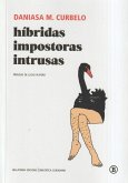HÍBRIDAS IMPOSTORAS INTRUSAS HÍBRIDAS IMPOSTORAS INTRUSAS