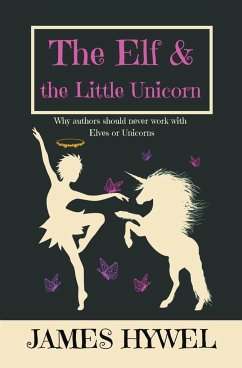 The Elf and the Little Unicorn - Hywel, James