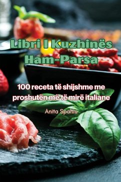 Libri I Kuzhinës Ham-Parsa - Anita Spahiu