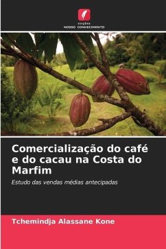 Comercialização do café e do cacau na Costa do Marfim - KONE, Tchemindja Alassane