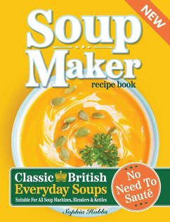 Soup Maker Recipe Book - Hobbs, Sophia
