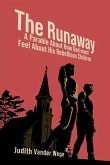 The Runaway: A Parable About How God Must Feel About His Rebellious Children