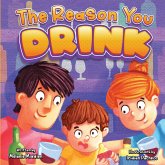 The Reason You Drink