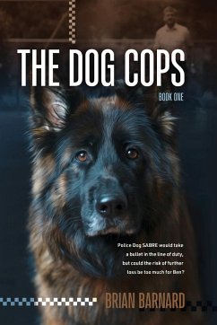 The Dog Cops - Barnard, Brian