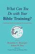 What Can You Do with Your Bible... - Bild 1