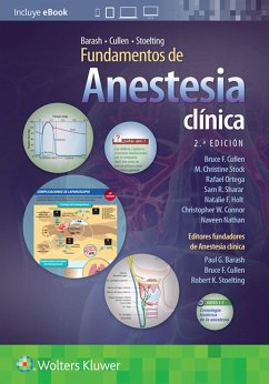 Barash, Cullen y Stoelting. Fundamentos de Anestesia Clínica - Sharar, Sam R., M.D.; Cullen, Bruce F., M.D.; Stock, M. Christine