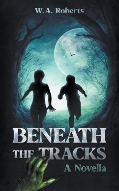 Beneath The Tracks - Roberts, W. A.